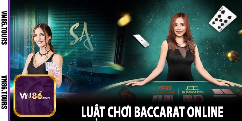 Luật chơi Baccarat online