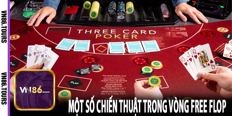 Một số chiến thuật trong vòng Free Flop