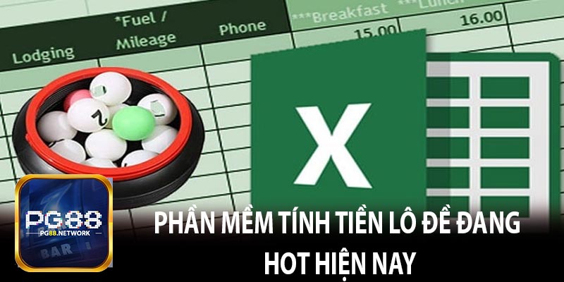 Phần Mềm Tính Tiền Lô Đề Đang Hot Hiện Nay